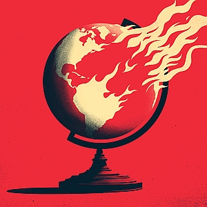 Rob Dobi - Decline, Destruction, Fire, Flame, Global Warming, Globalization, Globe, Politics, World, World Health, World Peace, Worldwide